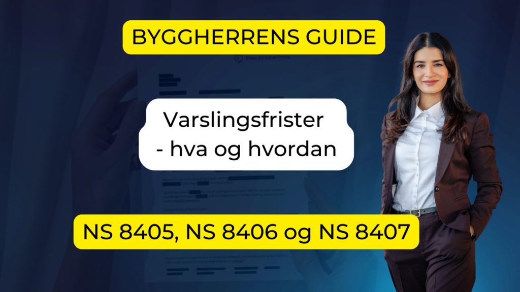varslingsfrister NS 8405, NS 8406, NS 8407
