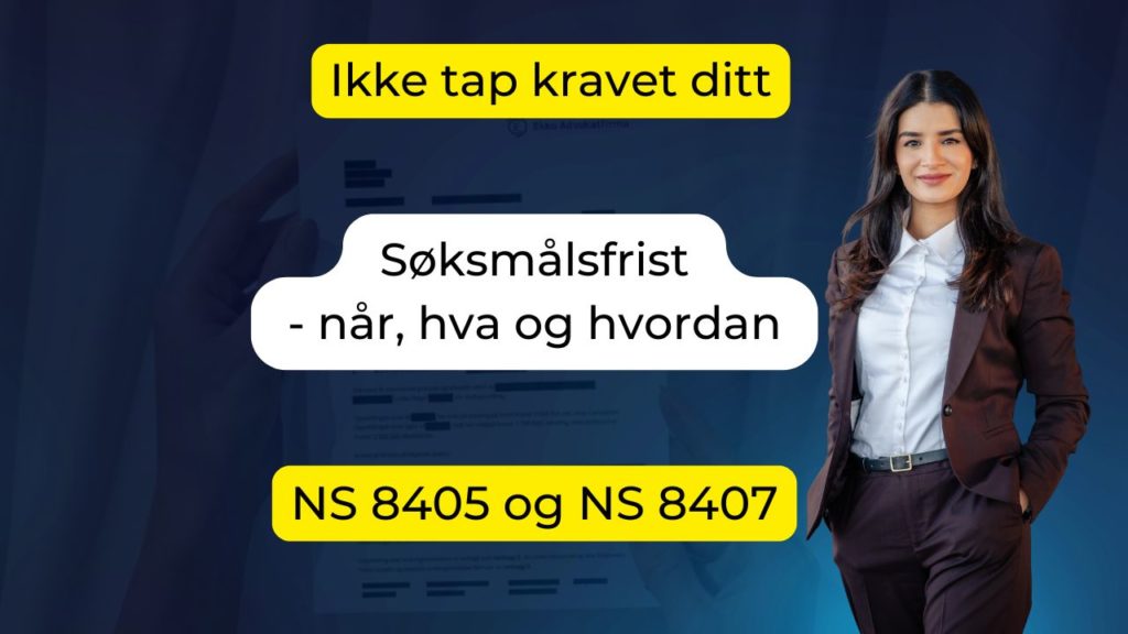 Søksmålsfrist NS 8405 NS 8407 entreprise